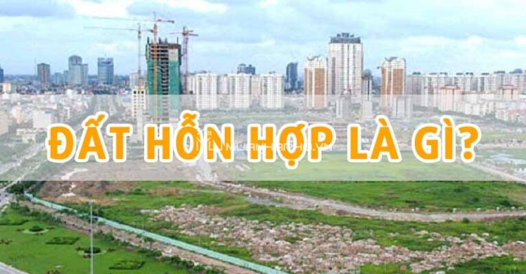 Đất hỗn hợp là gì? Có nên mua đất quy hoạch hỗn hợp không?